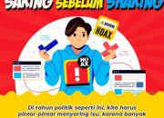 Waspada Hoax Jelang Pemilu, Saring Sebelum Sharing!
