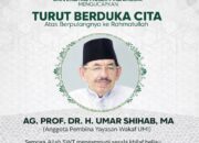 UMI Berduka, Sosok Penjaga Nilai, Pewaris Hikmah, Prof. Umar Shihab Tutup Usia